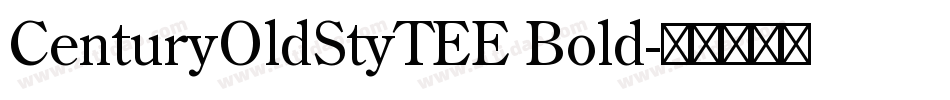 CenturyOldStyTEE Bold字体转换